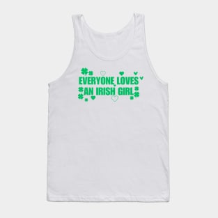 Everyone Loves An Irish Girl Tank Top